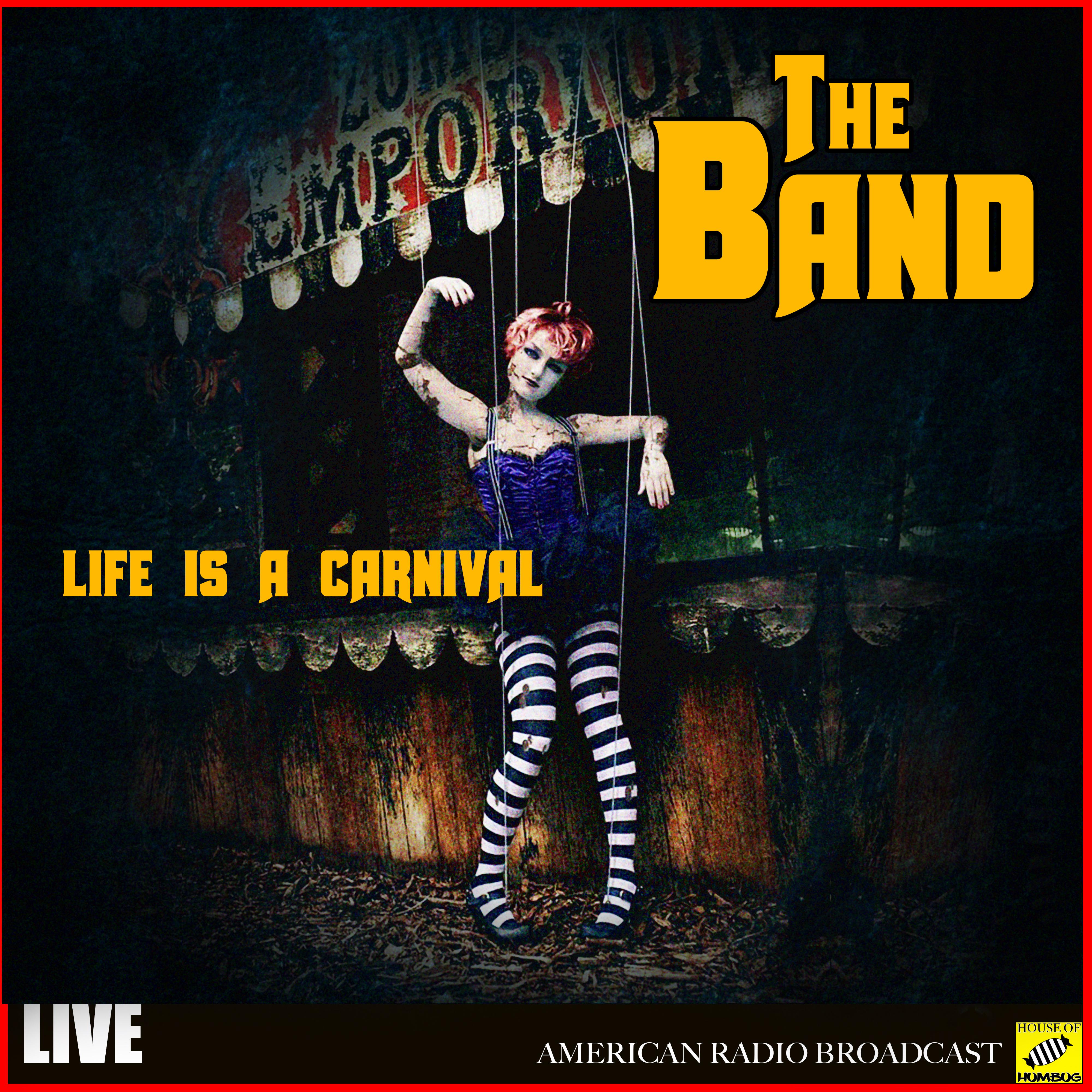 The Band - Life is a Carnival (Live)