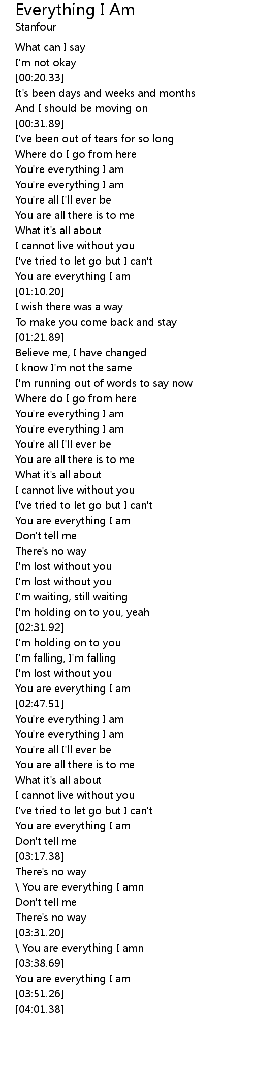 Everything I Am Lyrics Follow Lyrics