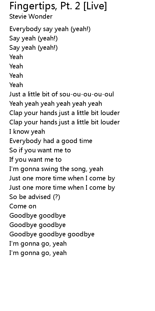 Fingertips, Pt. 2 [Live] Lyrics Follow Lyrics