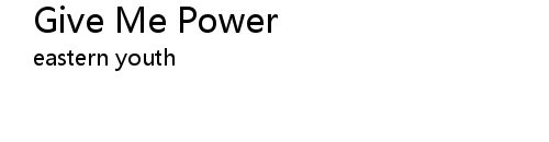 Give Me Power Lyrics Follow Lyrics