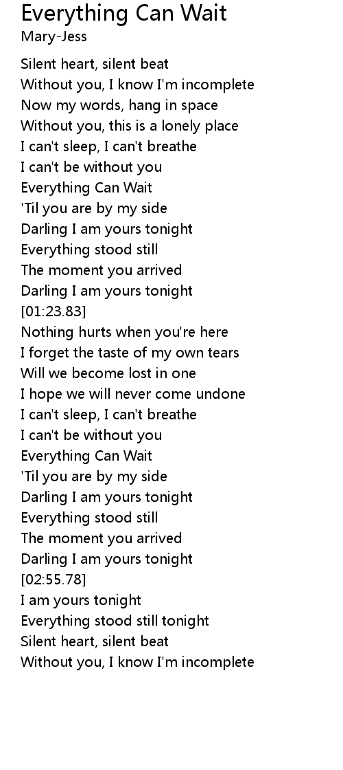 Everything Can Wait Lyrics Follow Lyrics
