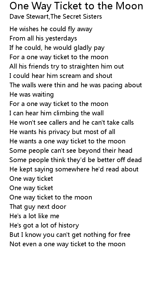 One Way Ticket To The Moon Lyrics Follow Lyrics