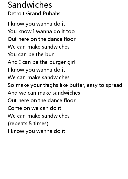 Sandwiches Lyrics Follow Lyrics