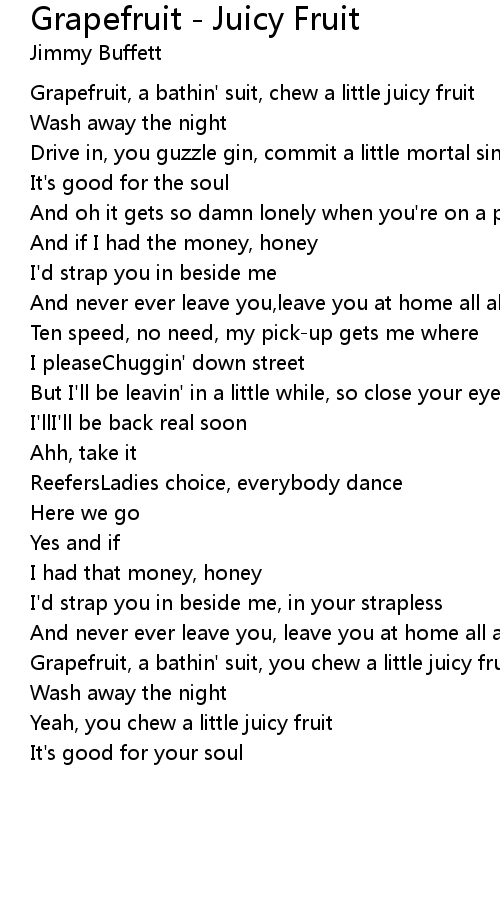 Grapefruit Juicy Fruit Lyrics Follow Lyrics