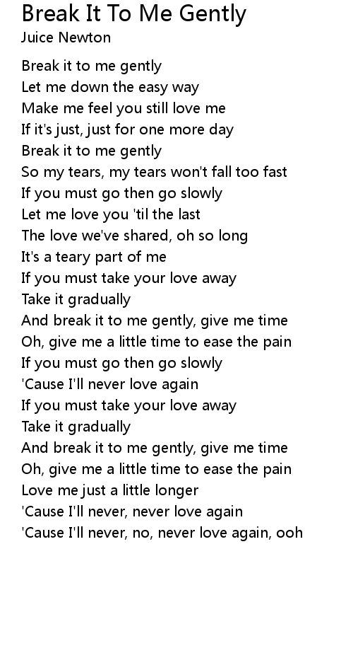 Break It To Me Gently Lyrics Follow Lyrics