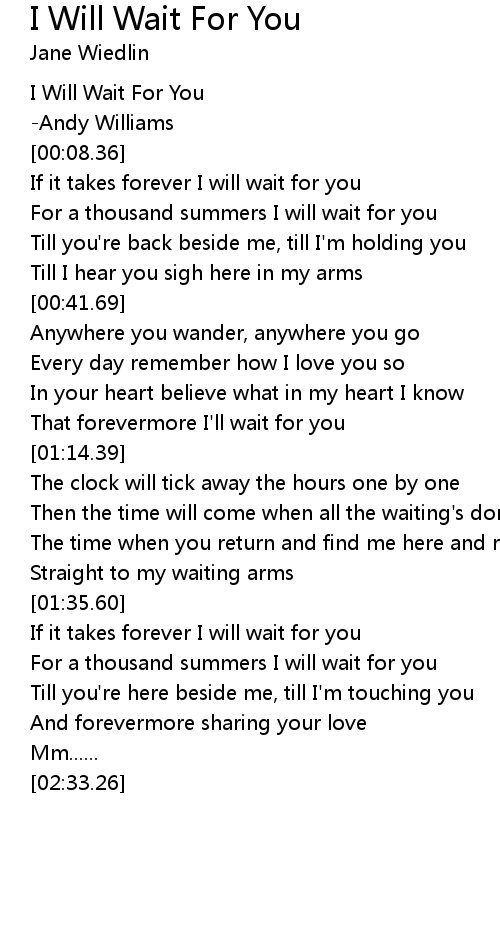 I Will Wait For You Lyrics Follow Lyrics