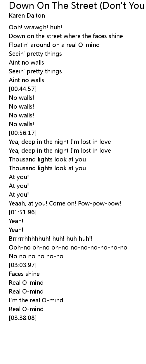 Down On The Street (Don't You Follow Me Down) Lyrics Follow Lyrics