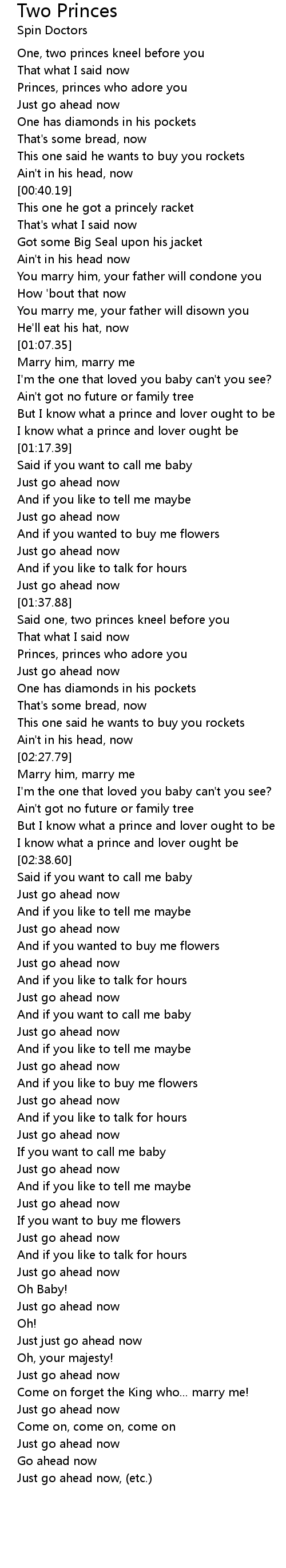 If you want to call me baby just go ahead Two Princes Lyrics Follow Lyrics