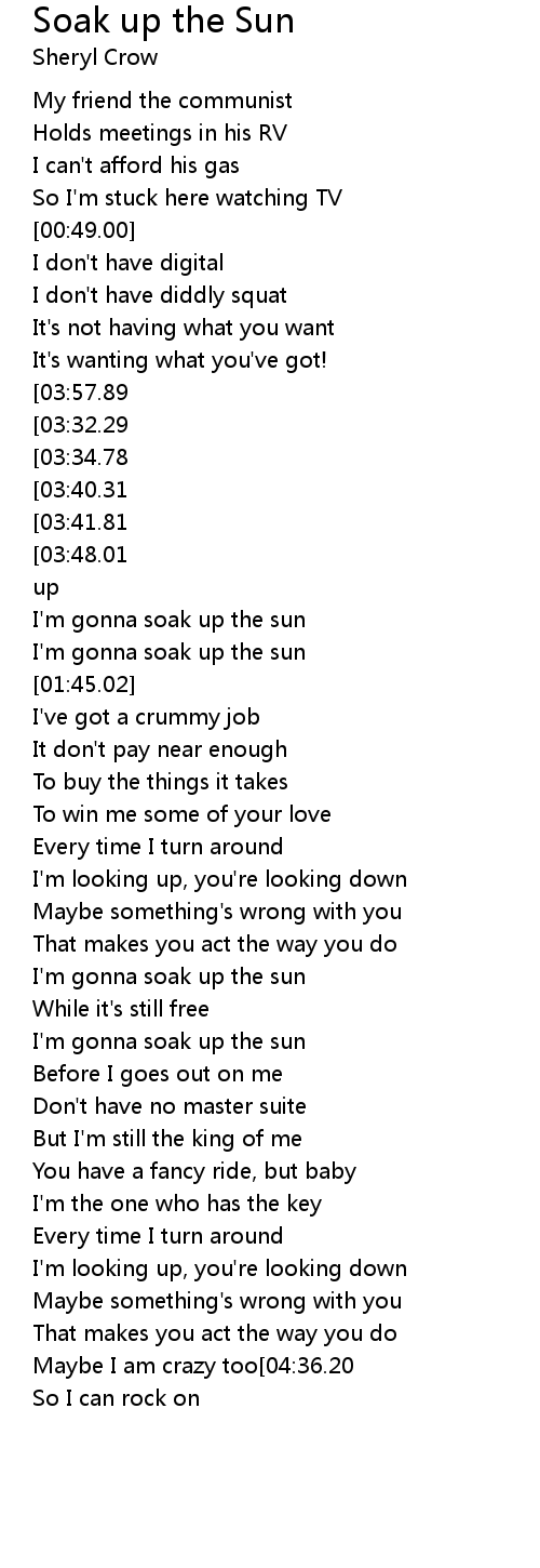 Soak up the Sun Lyrics Follow Lyrics