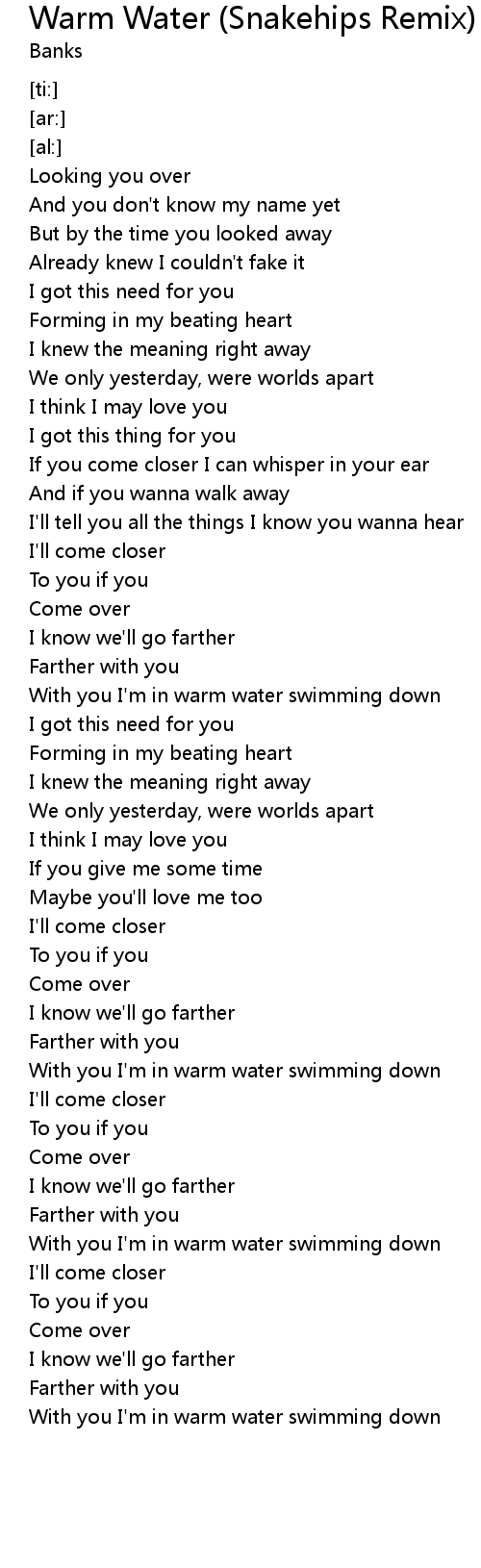 Warm Water Snakehips Remix Lyrics Follow Lyrics warm water snakehips remix lyrics