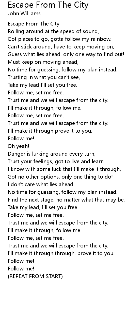 Escape From The City Lyrics Follow Lyrics