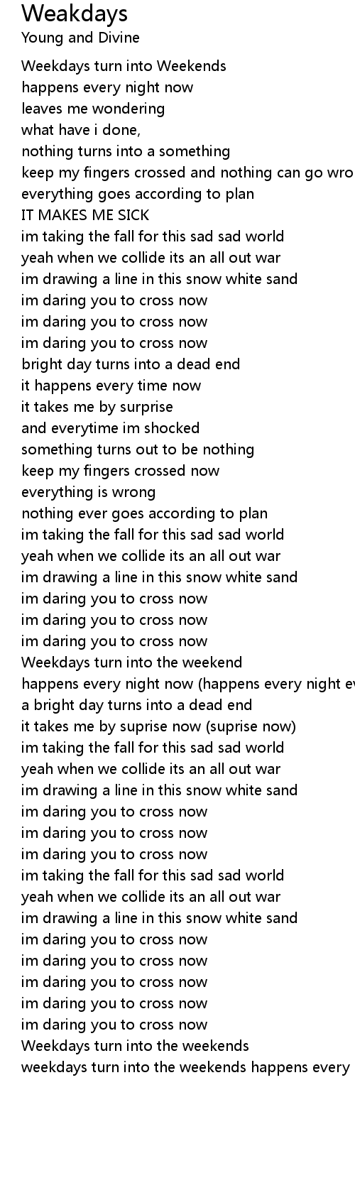 Weakdays Lyrics Follow Lyrics follow lyrics