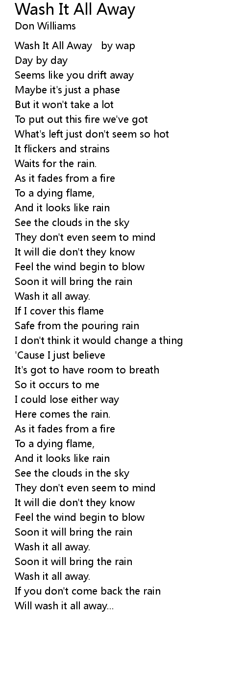 Wash It All Away Lyrics Follow Lyrics I do not own any rights, only made lyrics for you. wash it all away lyrics follow lyrics