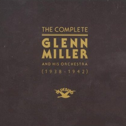 The Complete Glenn Miller
