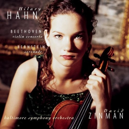 Hilary Hahn / Plays Beethoven & Bernstein