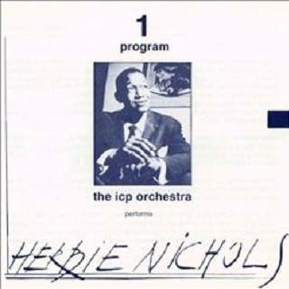Two Programs: Performs Herbie Nichols and Thelonious Monk
