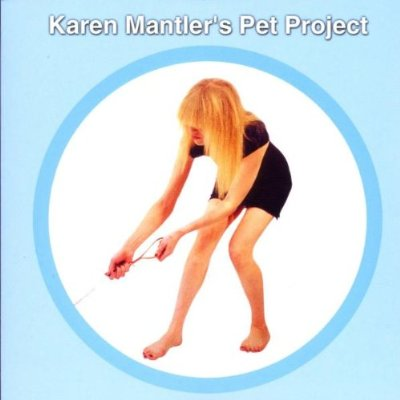Karen Mantler's Pet Project