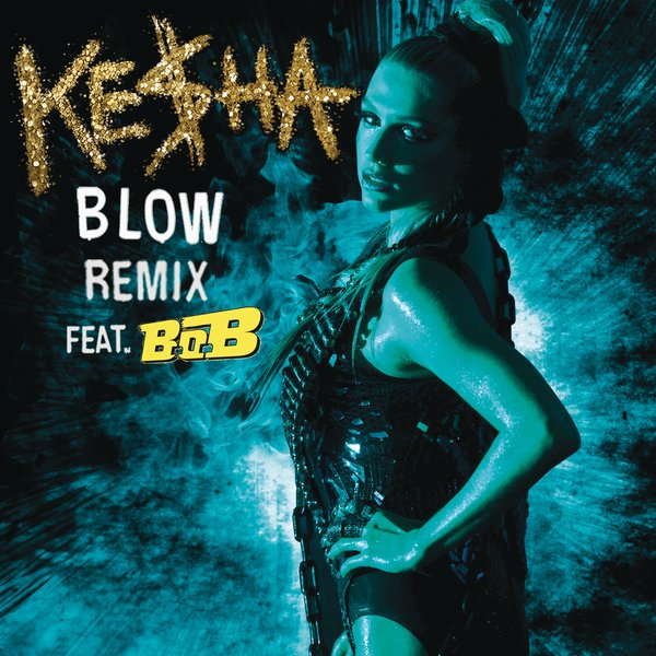 Blow (Remix) [feat. B.o.B.]