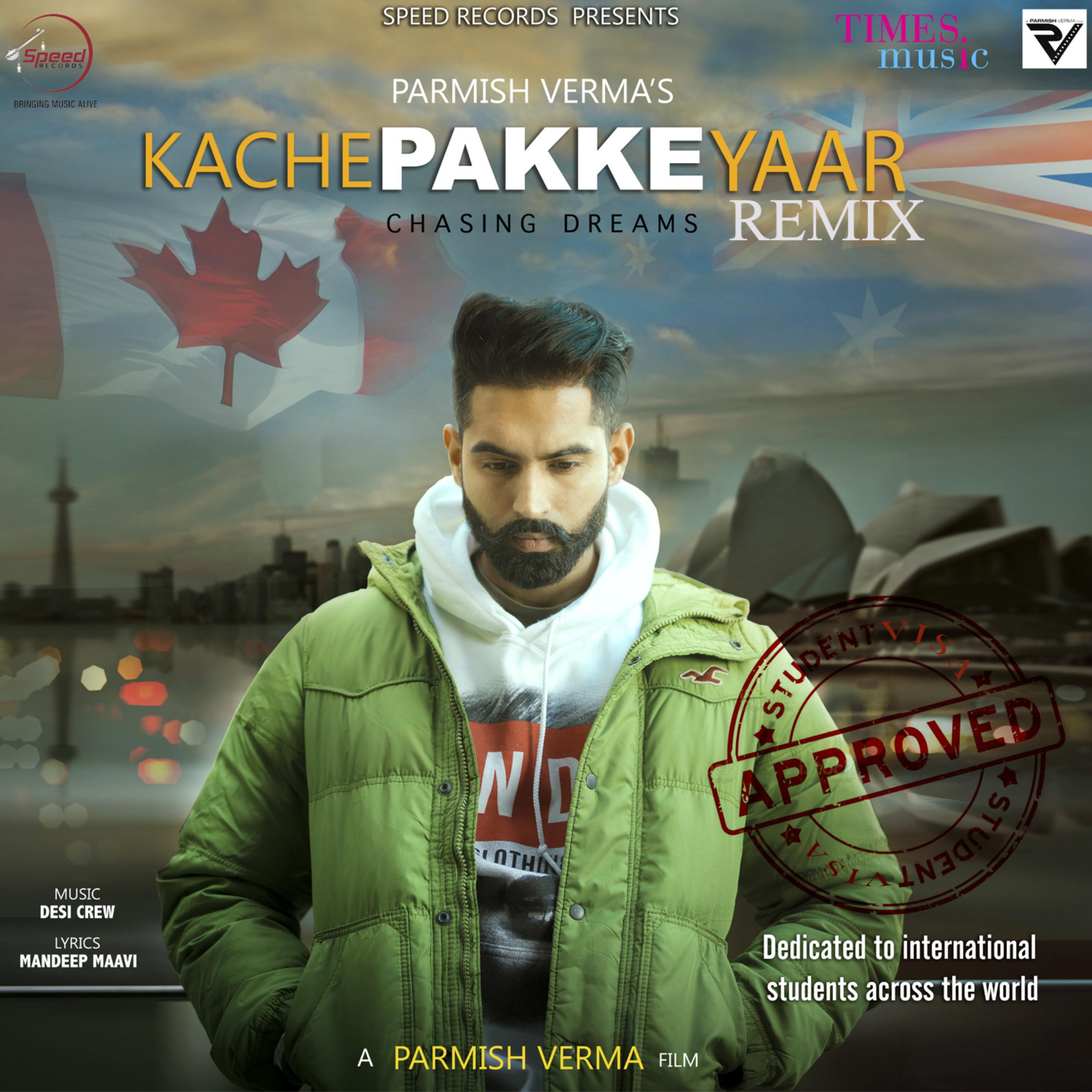 Kache Pakke Yaar (Remix)