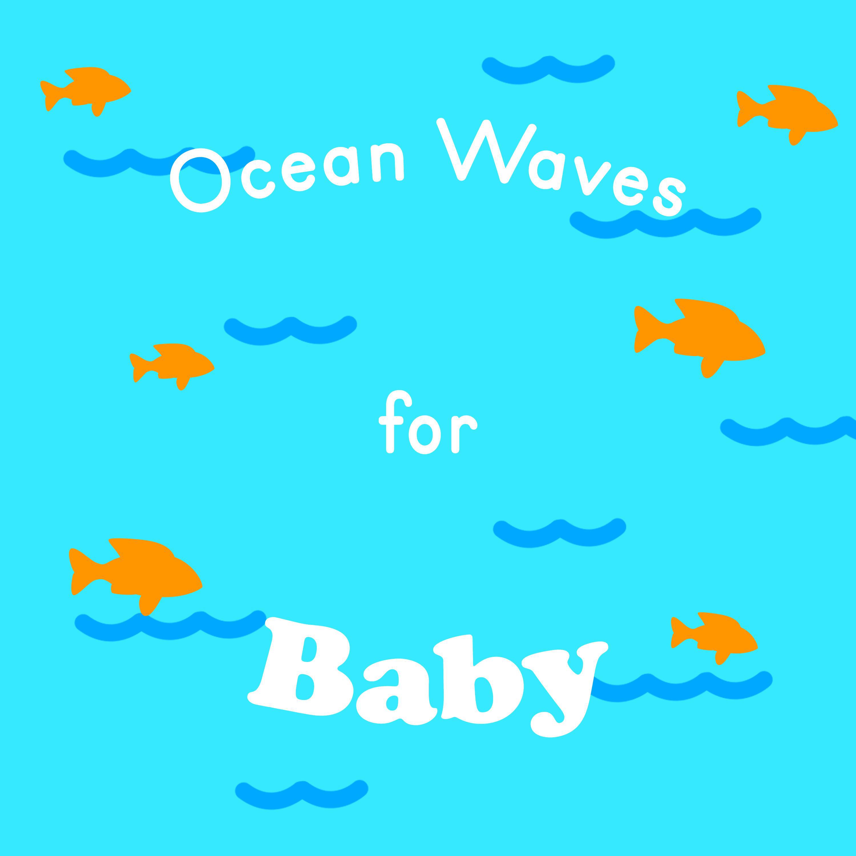 Ocean Waves for Baby