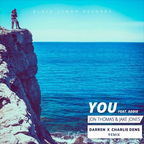 You (Darren x Charlie Dens Remix)