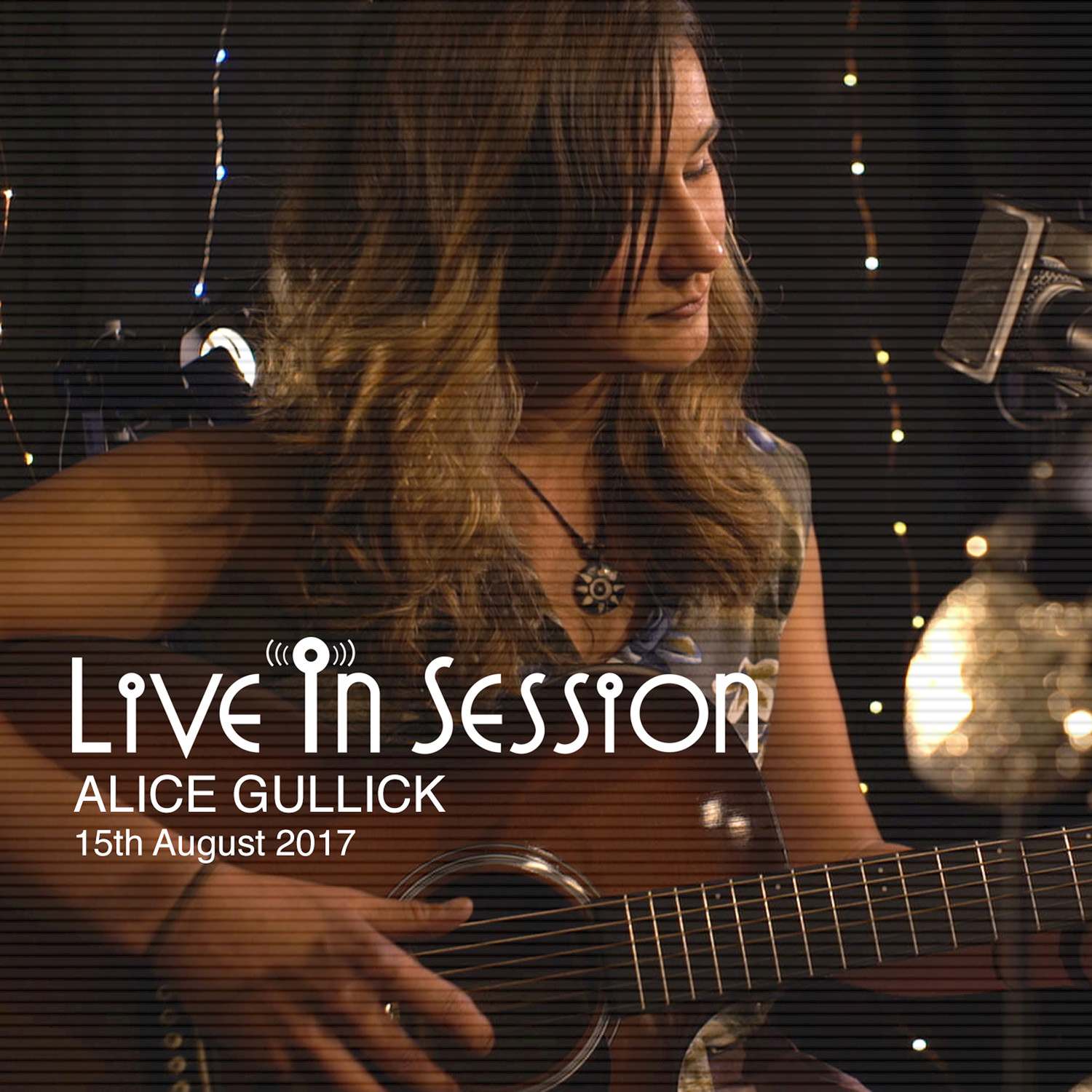 Live in Session with Alice Gullick (15th August 2017)