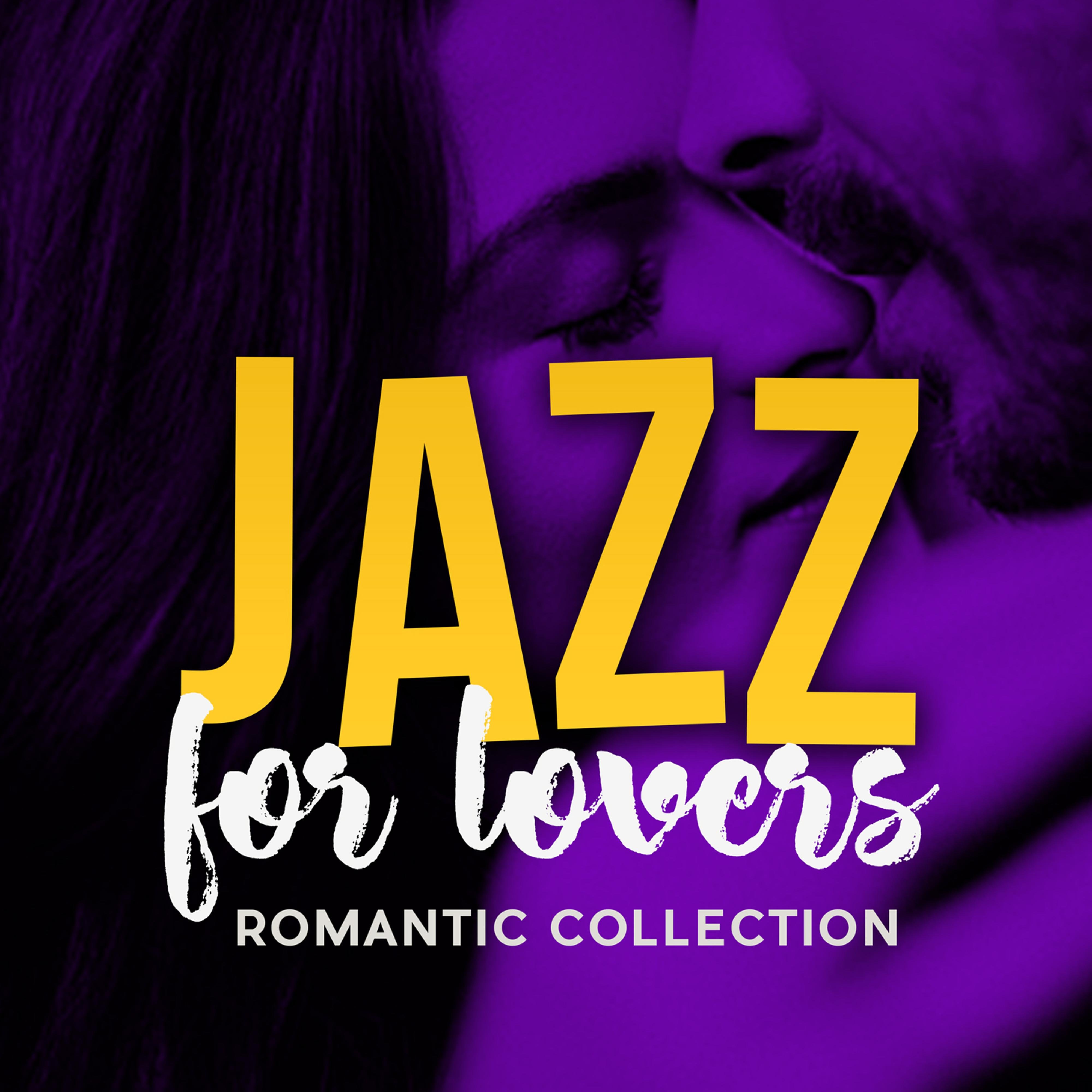 Jazz For Lovers  Romantic Collection