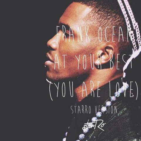 At Your Best (You Are Love) (starRo Version)