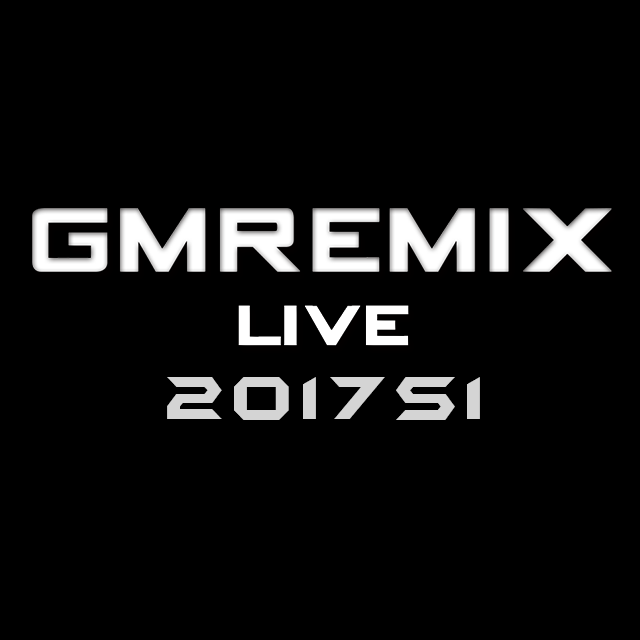 GMRemixLIVE2017 di yi yu re ji