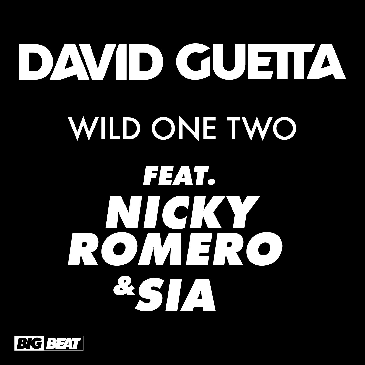 Wild One Two (feat. Nicky Romero & Sia) [Remixes]