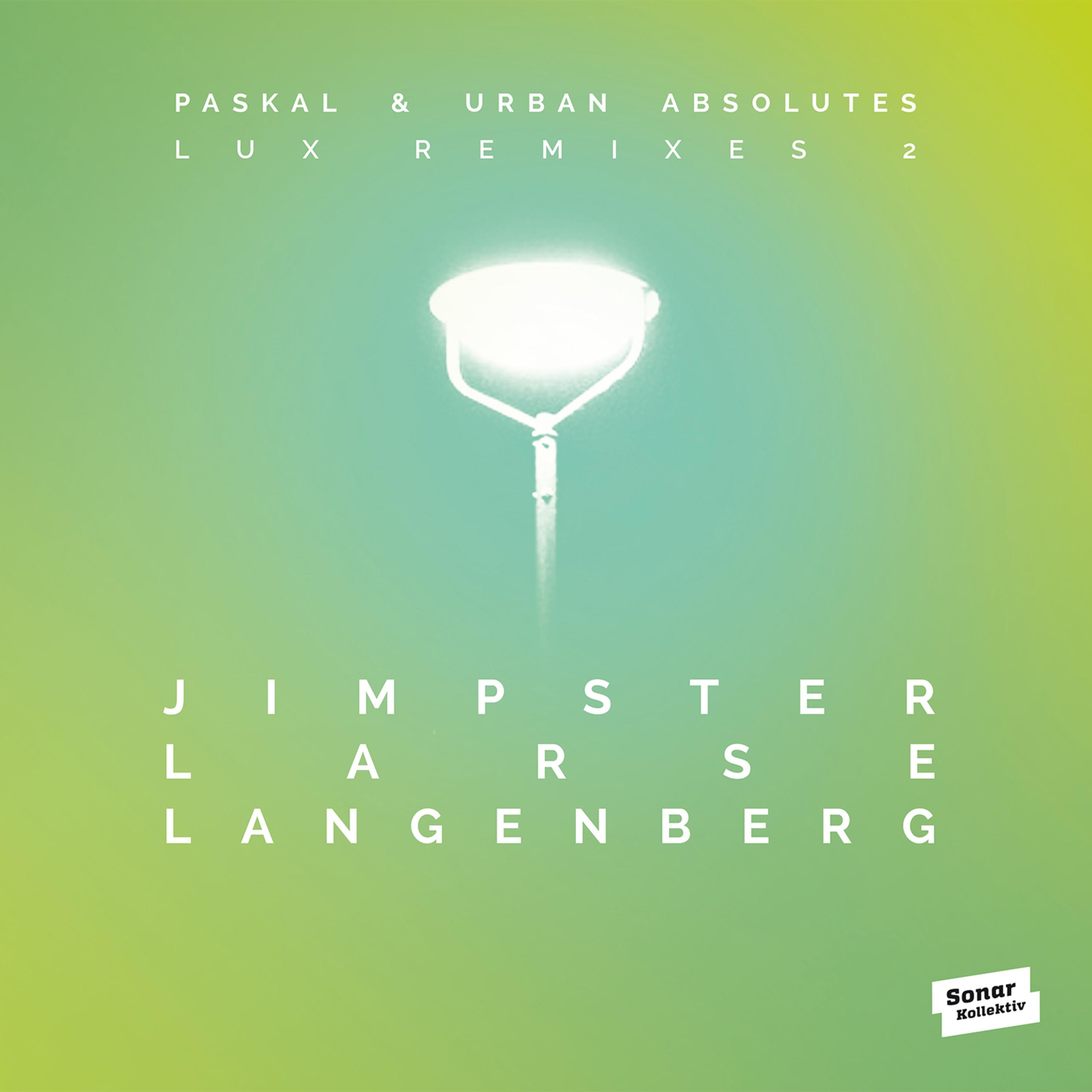 LUX Remixes 2 by Jimpster, Larse, Langenberg