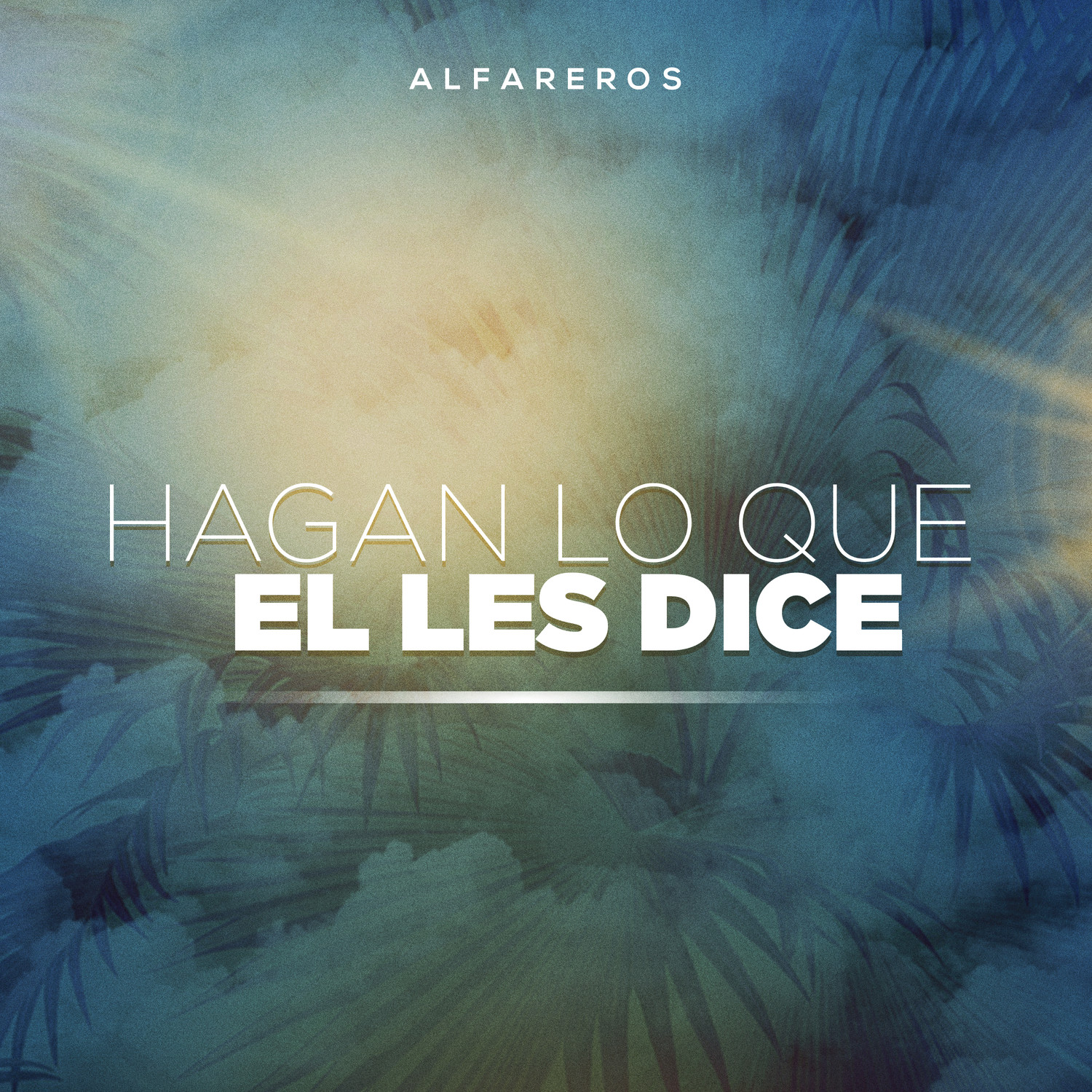 Hagan Lo Que É l Les Dice