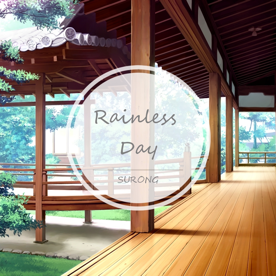 Rainless Day wu yu de ri zi