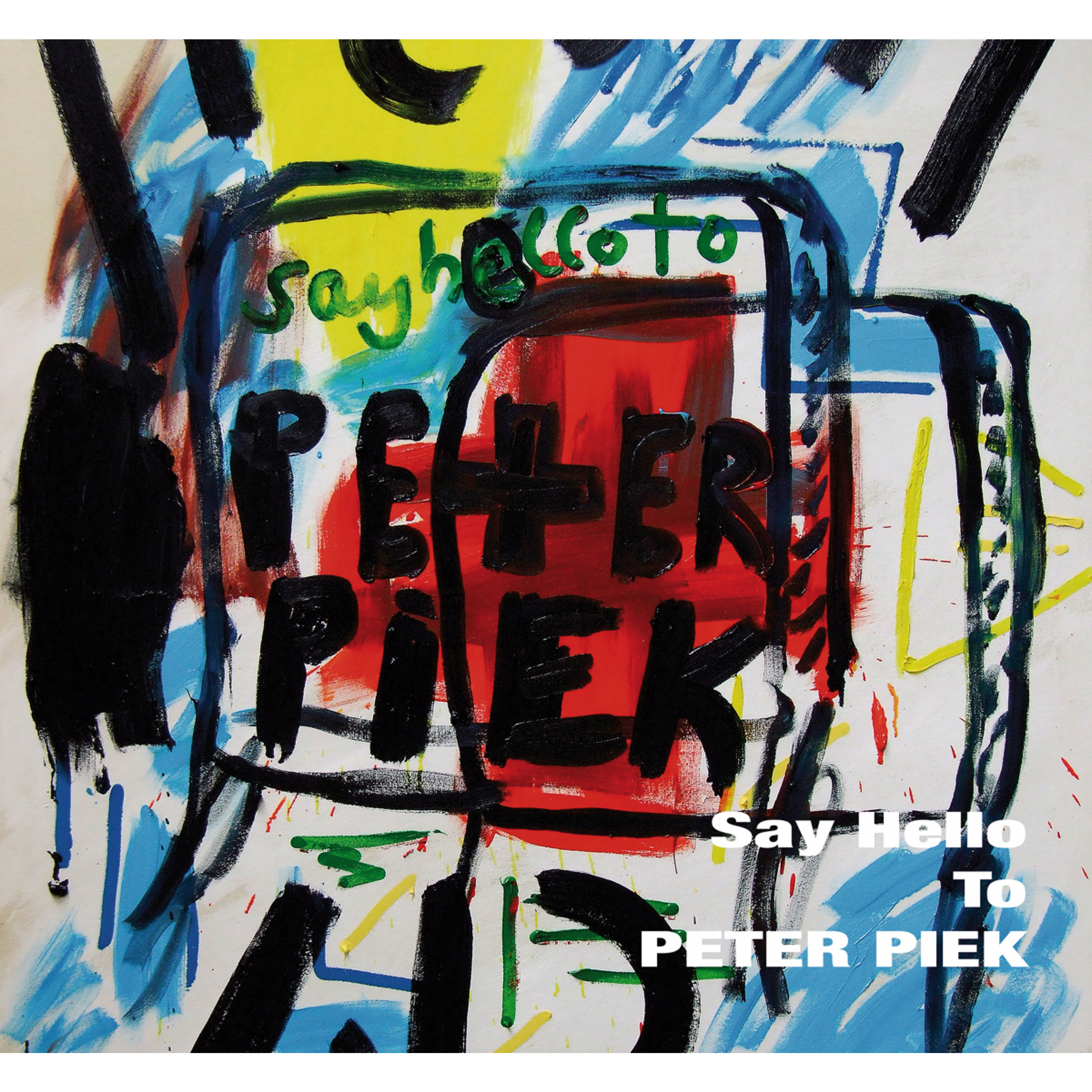 Say Hello To Peter Piek