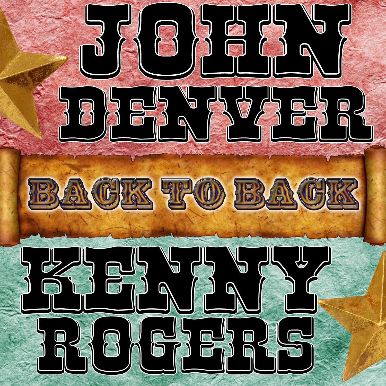 Back To Back: John Denver & Kenny Rogers