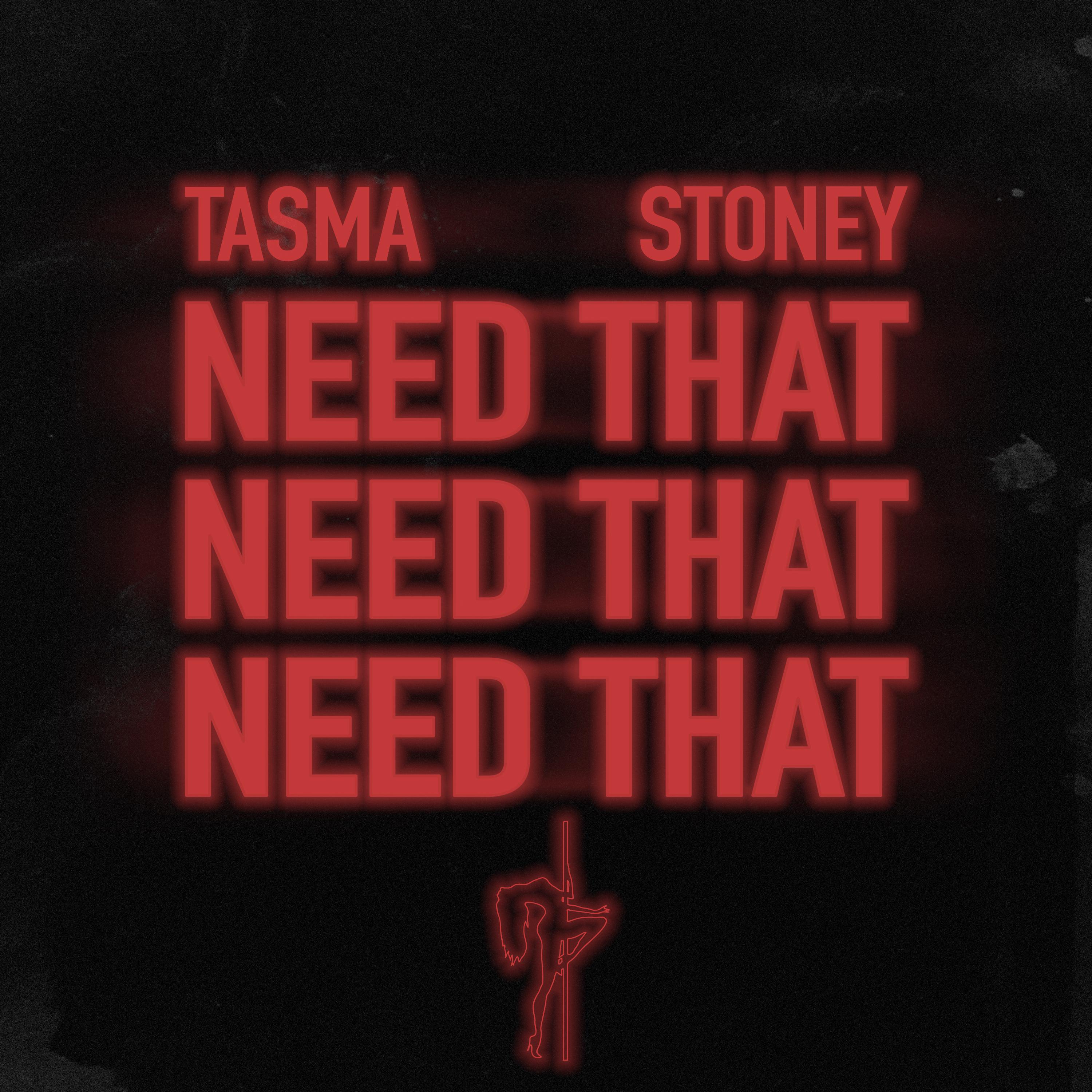 Need That (feat. Stoney)