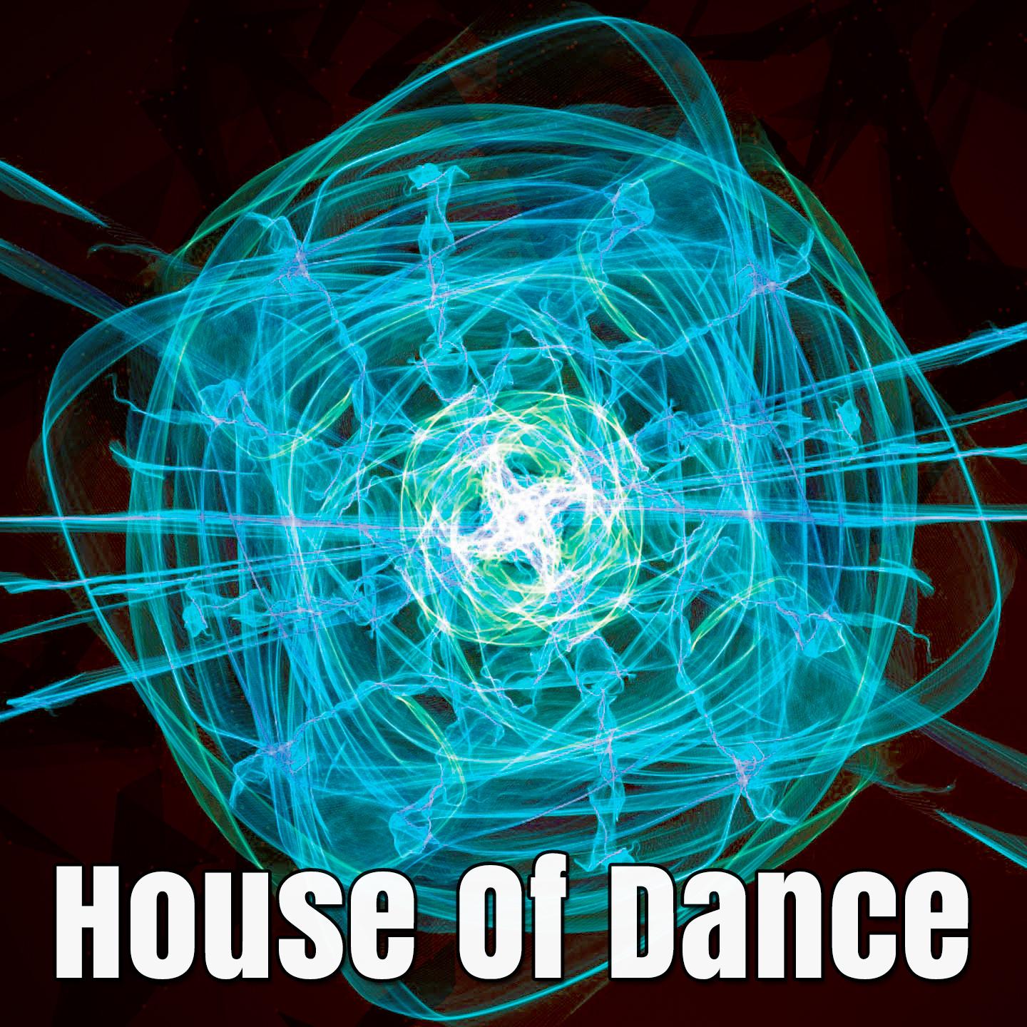 House Of Dance