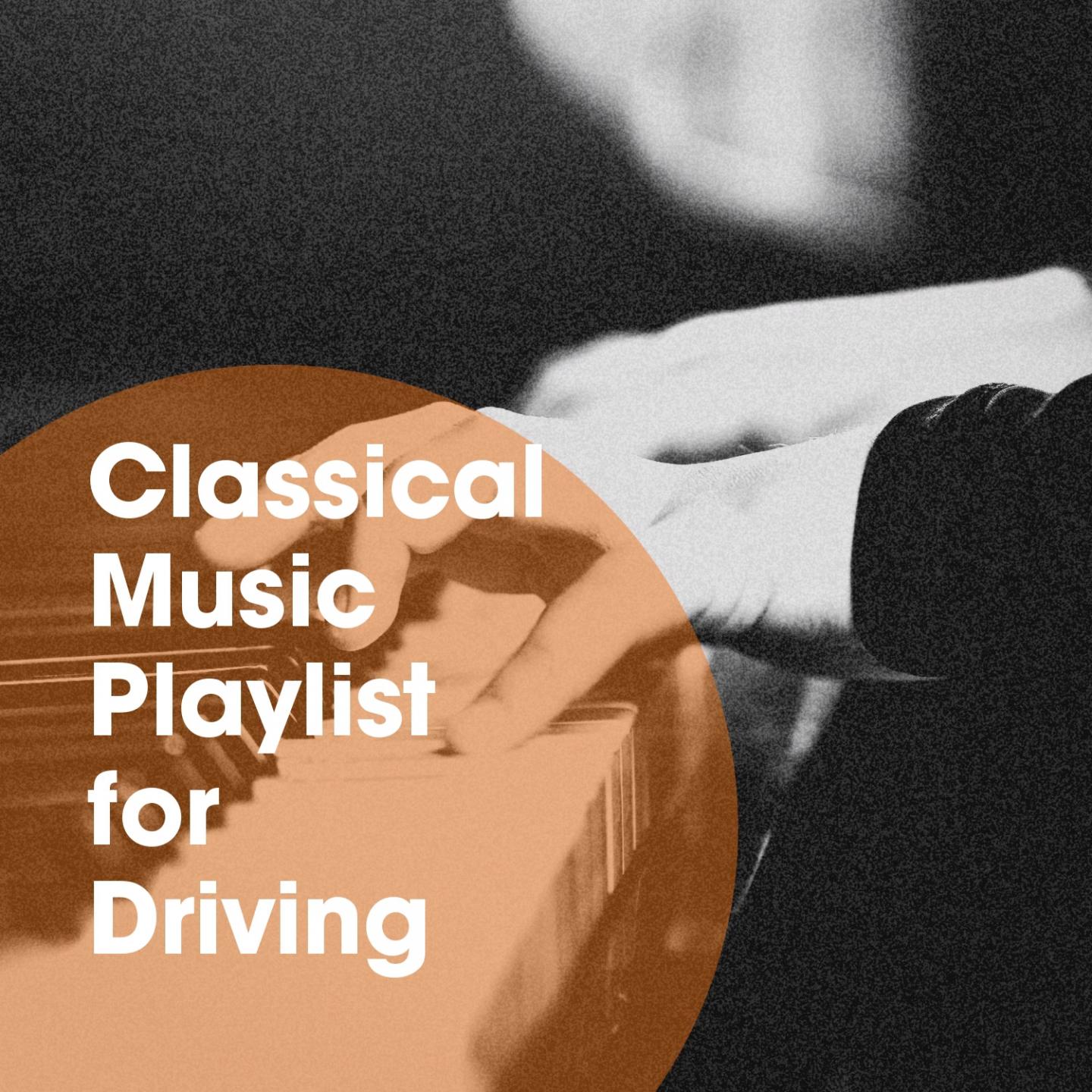 Classical Music Playlist for Driving