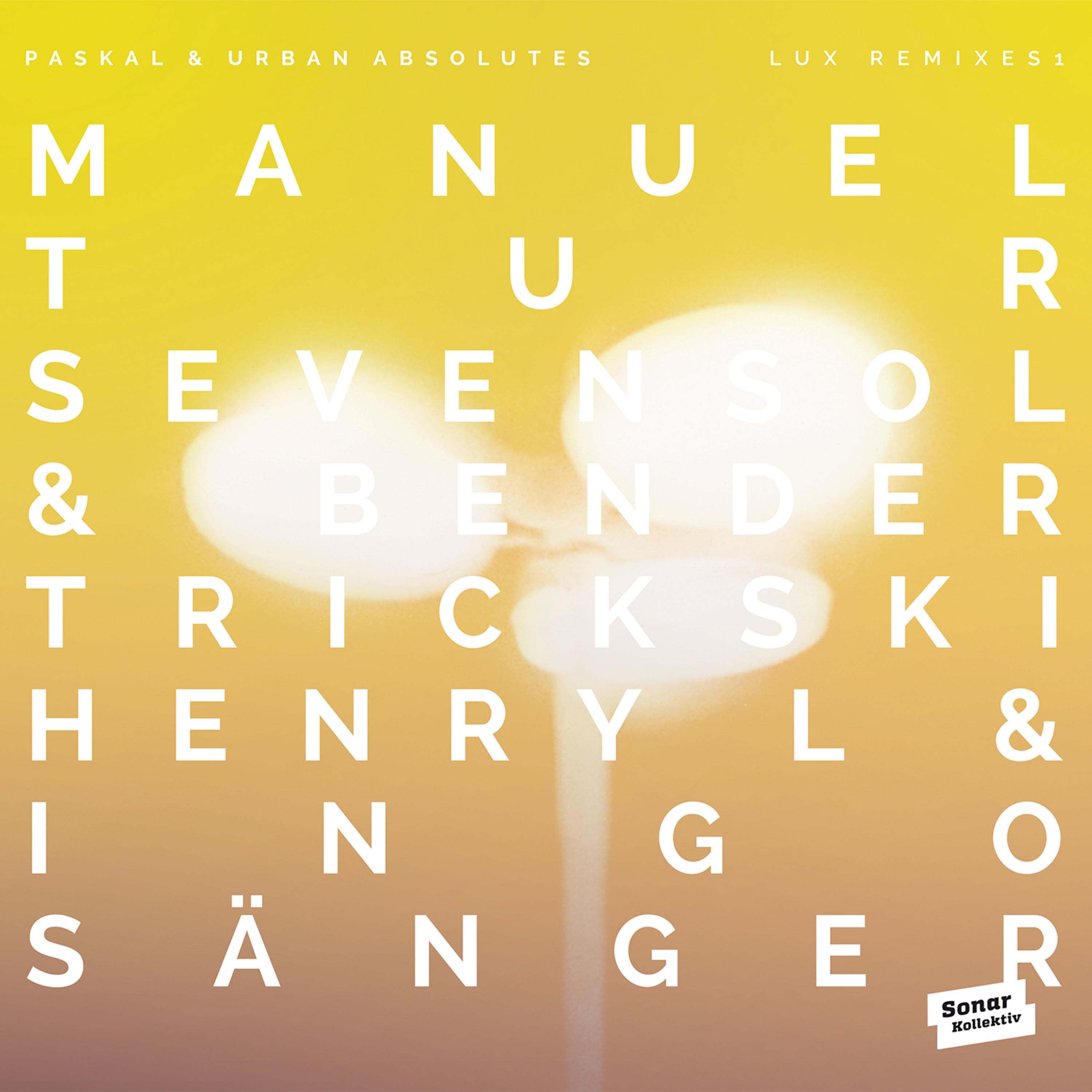 LUX Remixes 1 by Manuel Tur, Trickski, Sevensol  Bender, Henry L  Ingo S nger