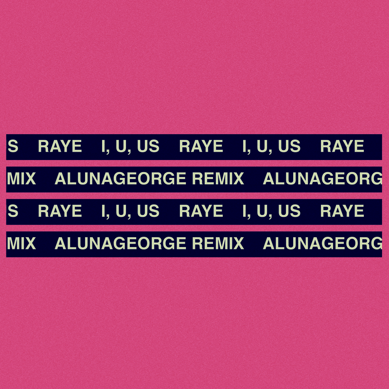 I, U, Us (AlunaGeorge Remix)