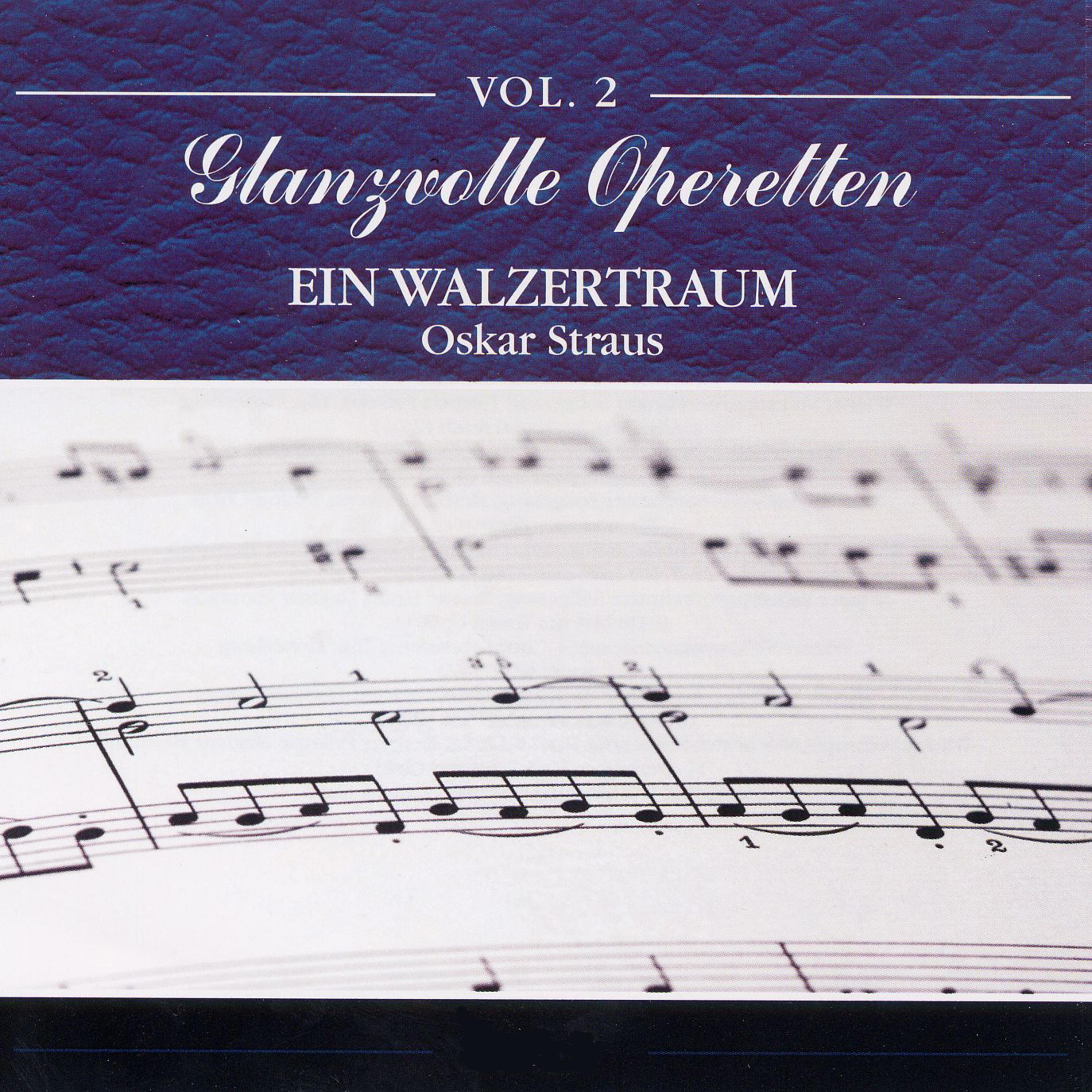 Glanzvolle Operetten: Ein Walzertraum