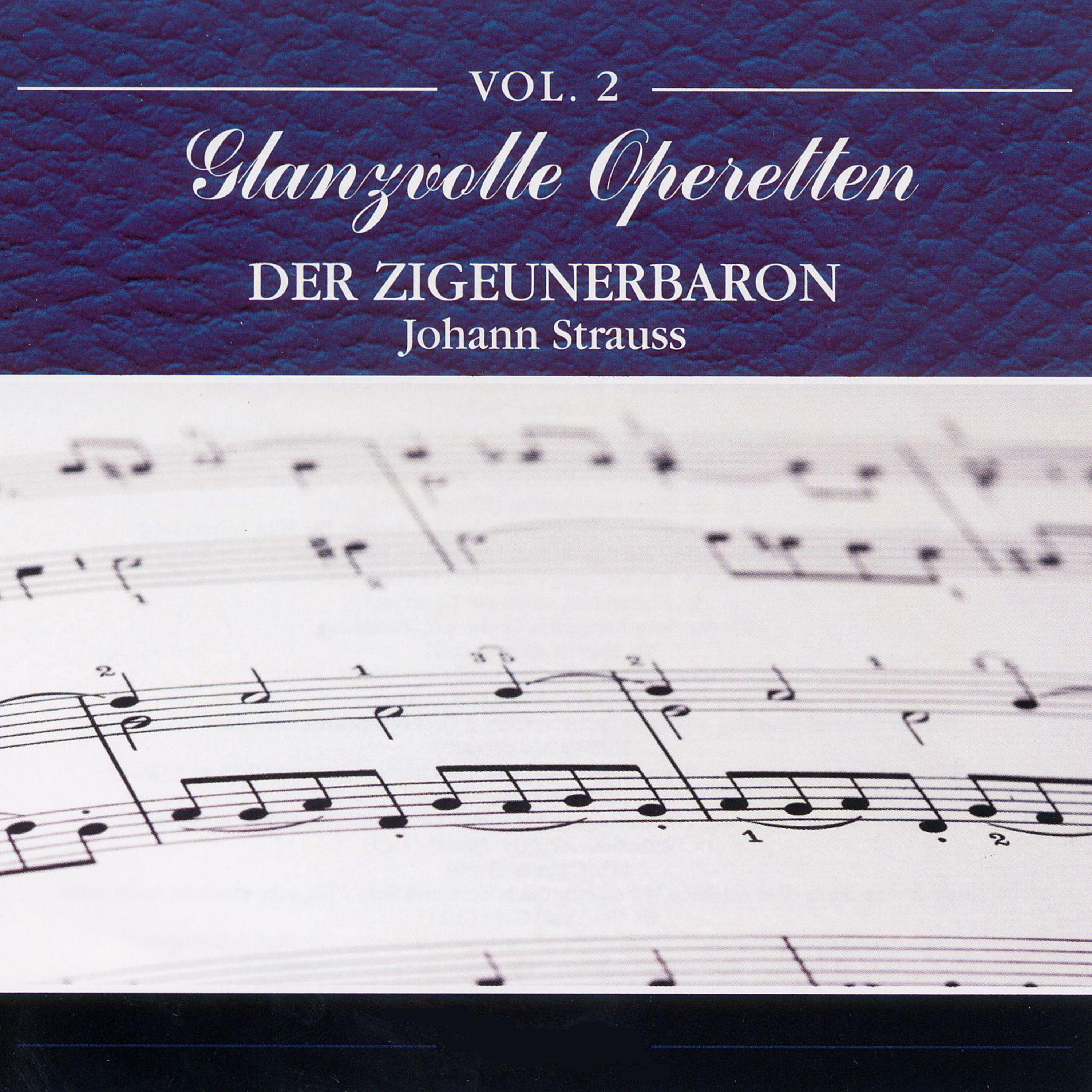 Glanzvolle Operetten: Der Zigeunerbaron
