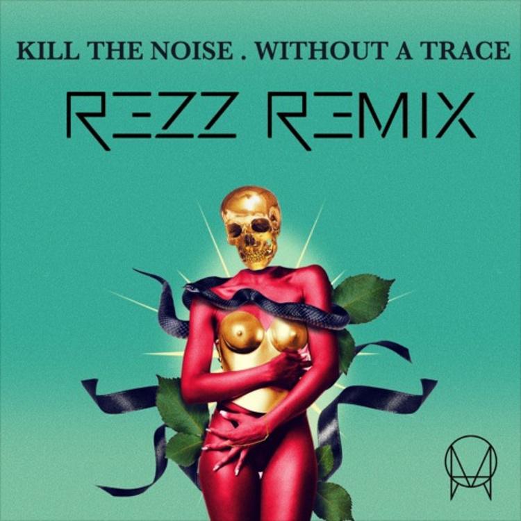Without A Trace (REZZ Remix)