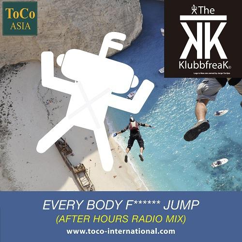 Every Body Fxxxxxx Jump (After Hours Radio Mix)
