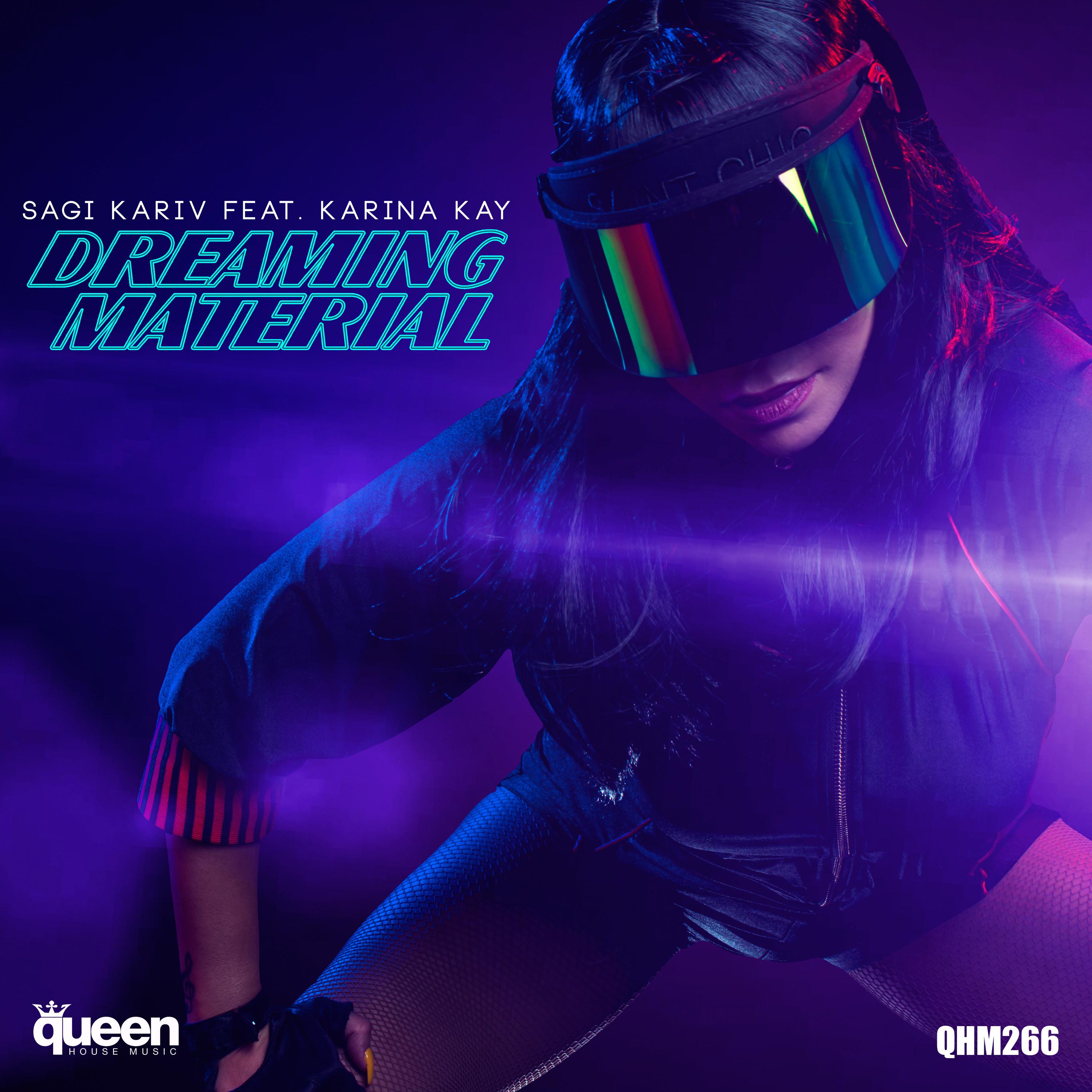 Dreaming Material (Sagi Kariv TLV Mix) [Feat. Karina Kay]