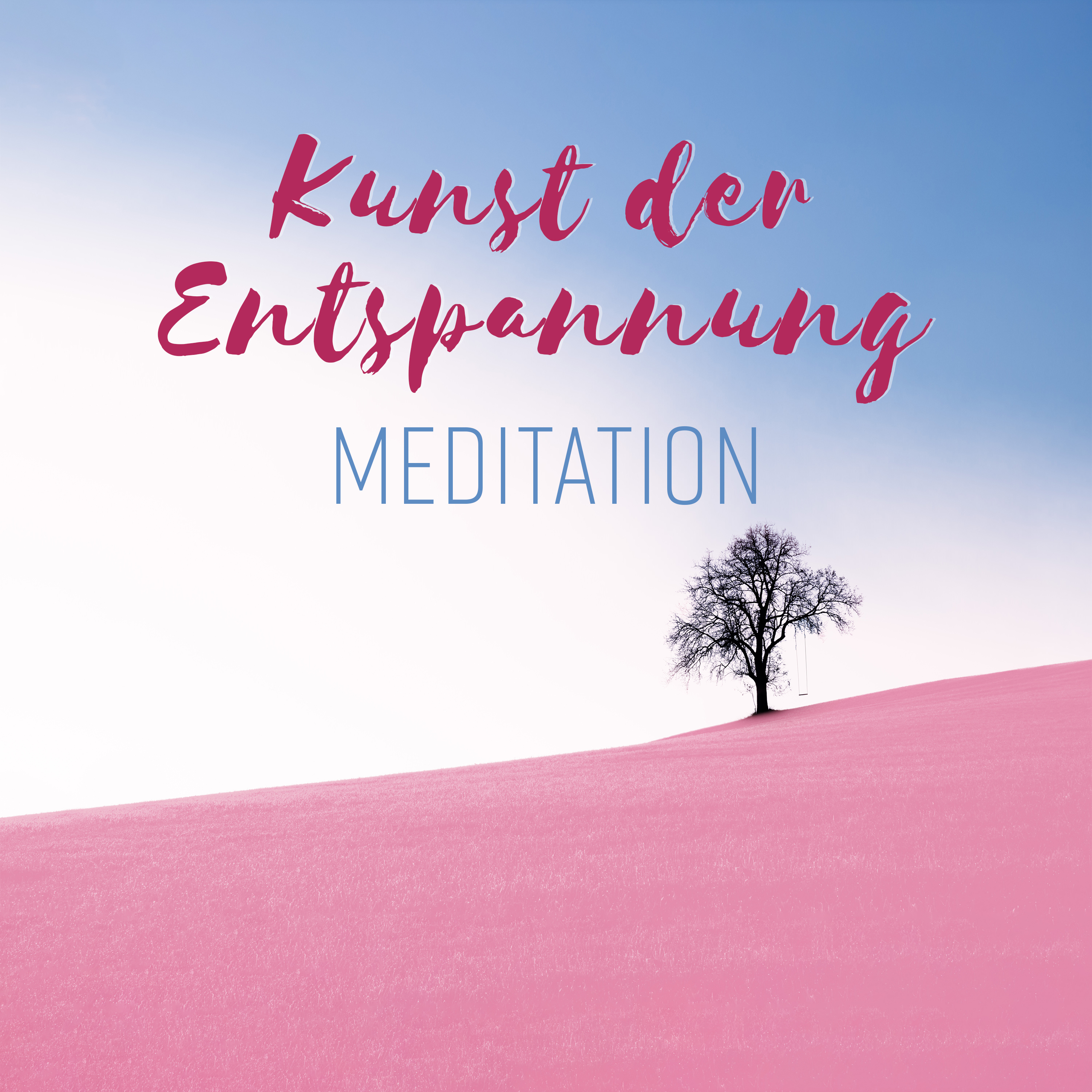 Kunst der Entspannung (Meditation - Spirituelles Yoga, Schlaflosigkeit Heilung, Beruhigendes Spa, Heilende Audiotherapie)