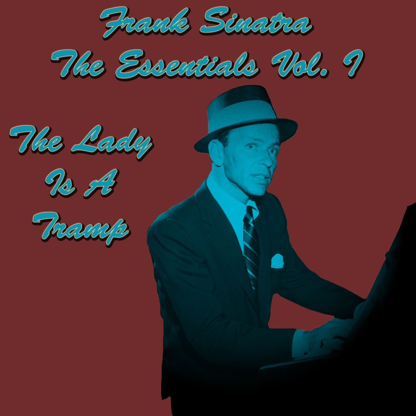 Frank Sinatra The Essentials Vol. I: The Lady Is A Tramp