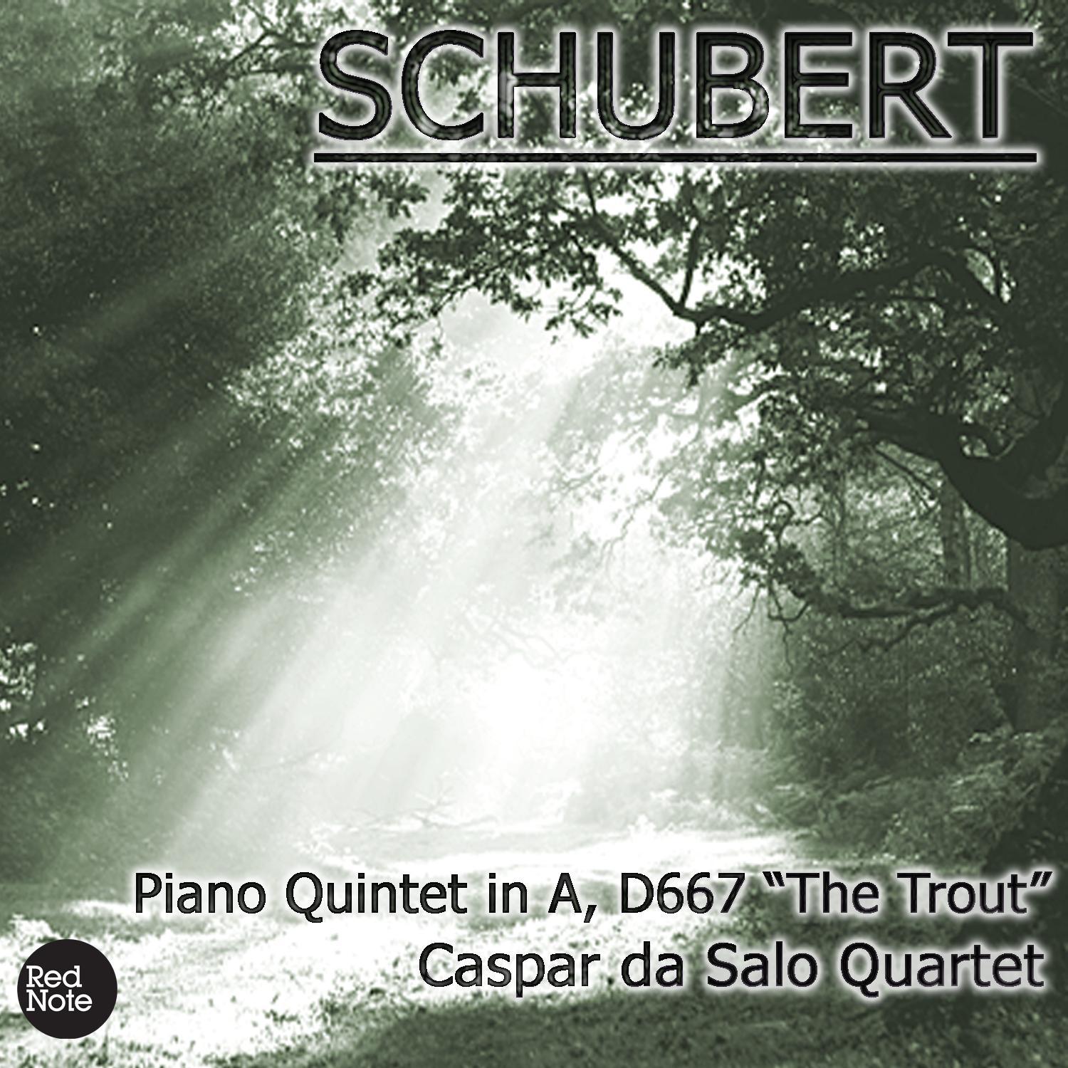 Schubert: Piano Quintet in A, D667 "The Trout"