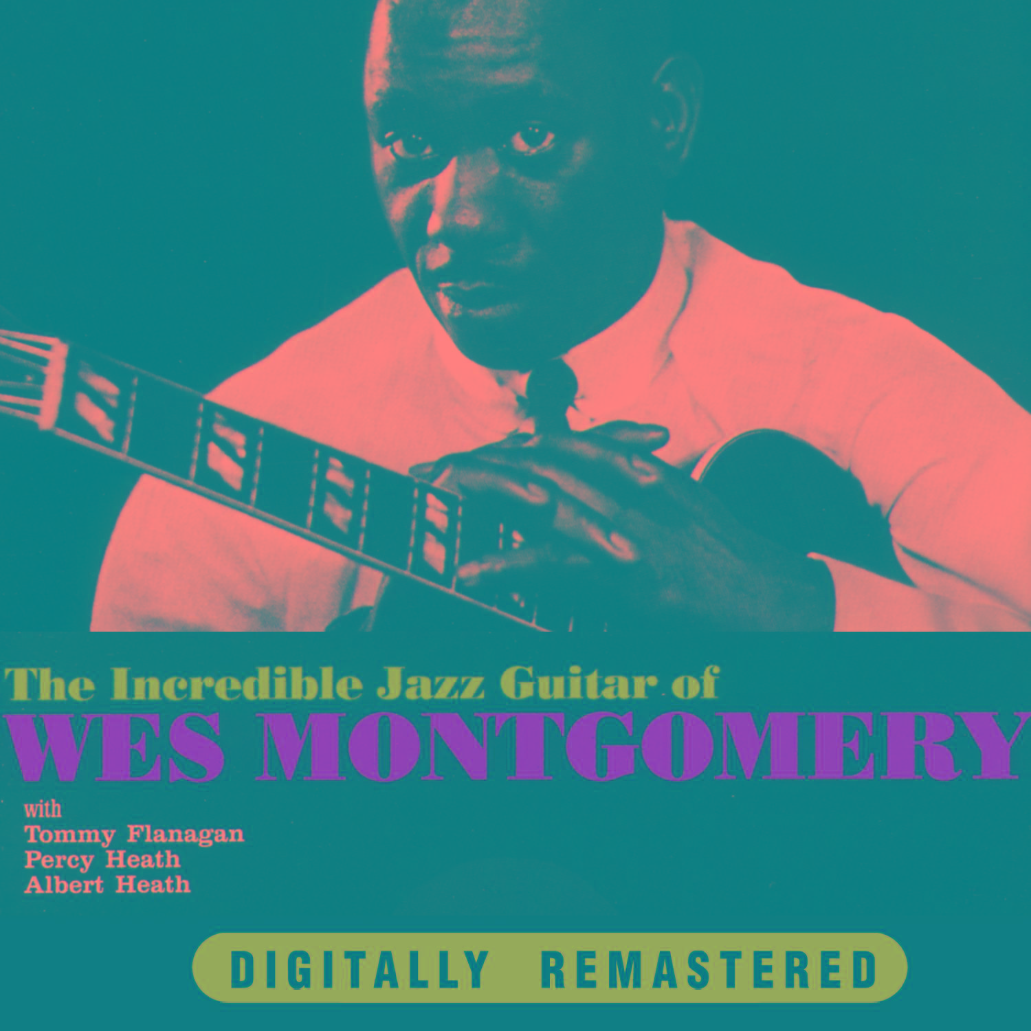 The Incredible Jazz Guitar of Wes Montgomery (Remastered)