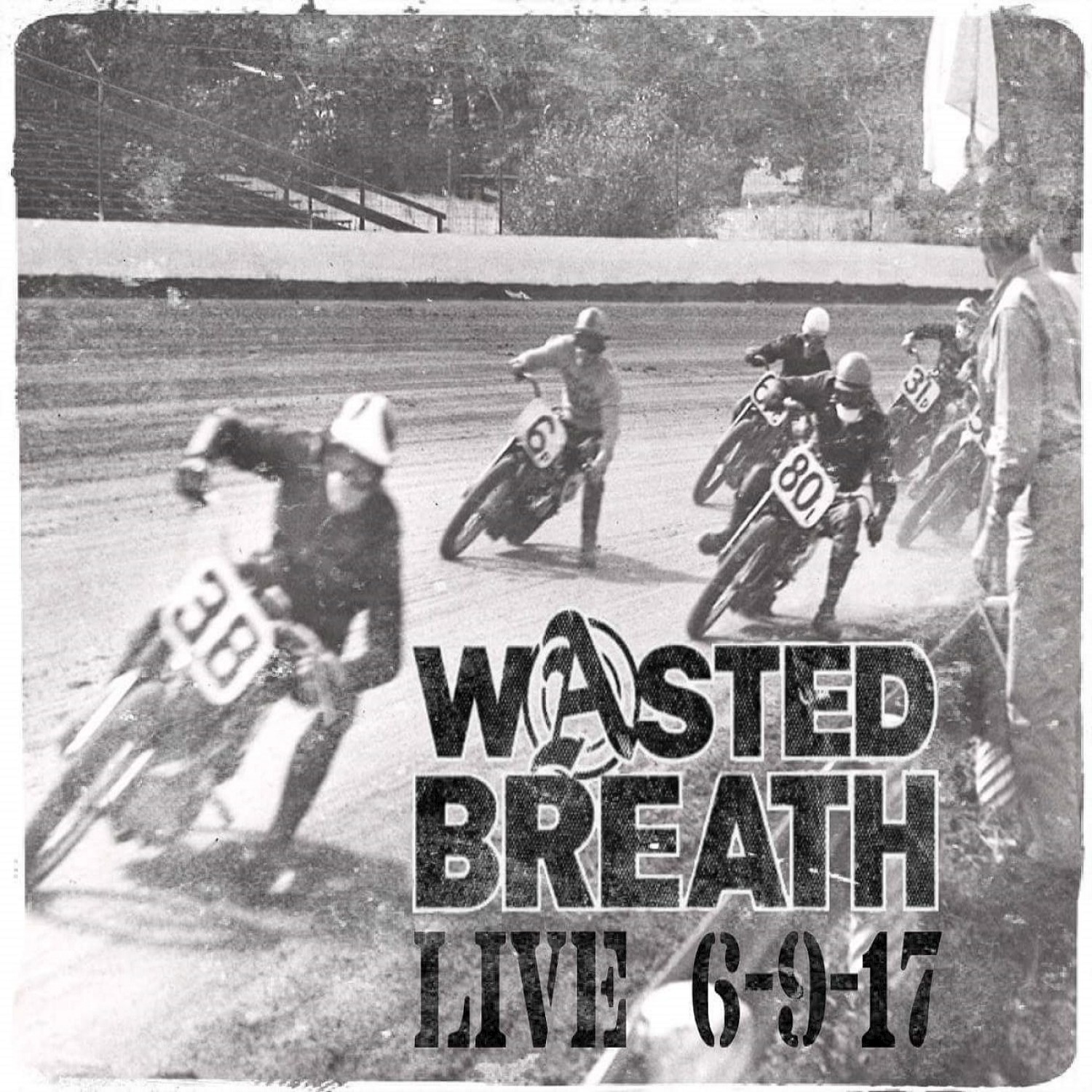 Wasted Breath (Live 6.9.17)